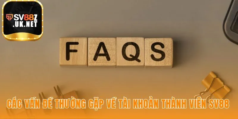 Câu hỏi thường gặp về tài khoản giúp tự quản lý thông tin cược