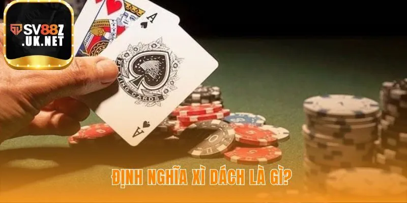 Xì Dách là cuộc đối đầu điểm số với nhà cái gần mốc 21