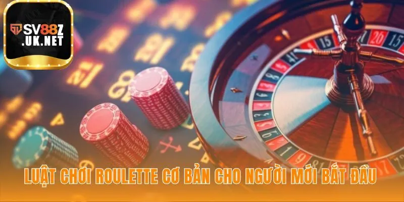 Luật chơi roulette cơ bản gồm năm bước logic và tuần tự
