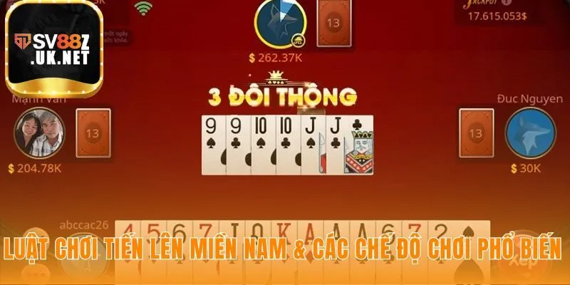 Luật chơi tiến lên giải thích thứ tự bài và luật chặt