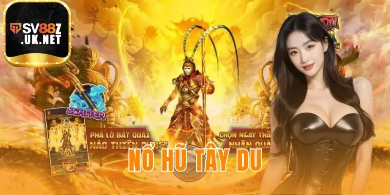 Nổ Hũ Tây Du