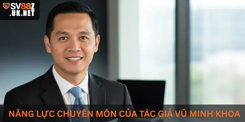 Năng lực chuyên môn của tác giả đến từ nền tảng vững chắc